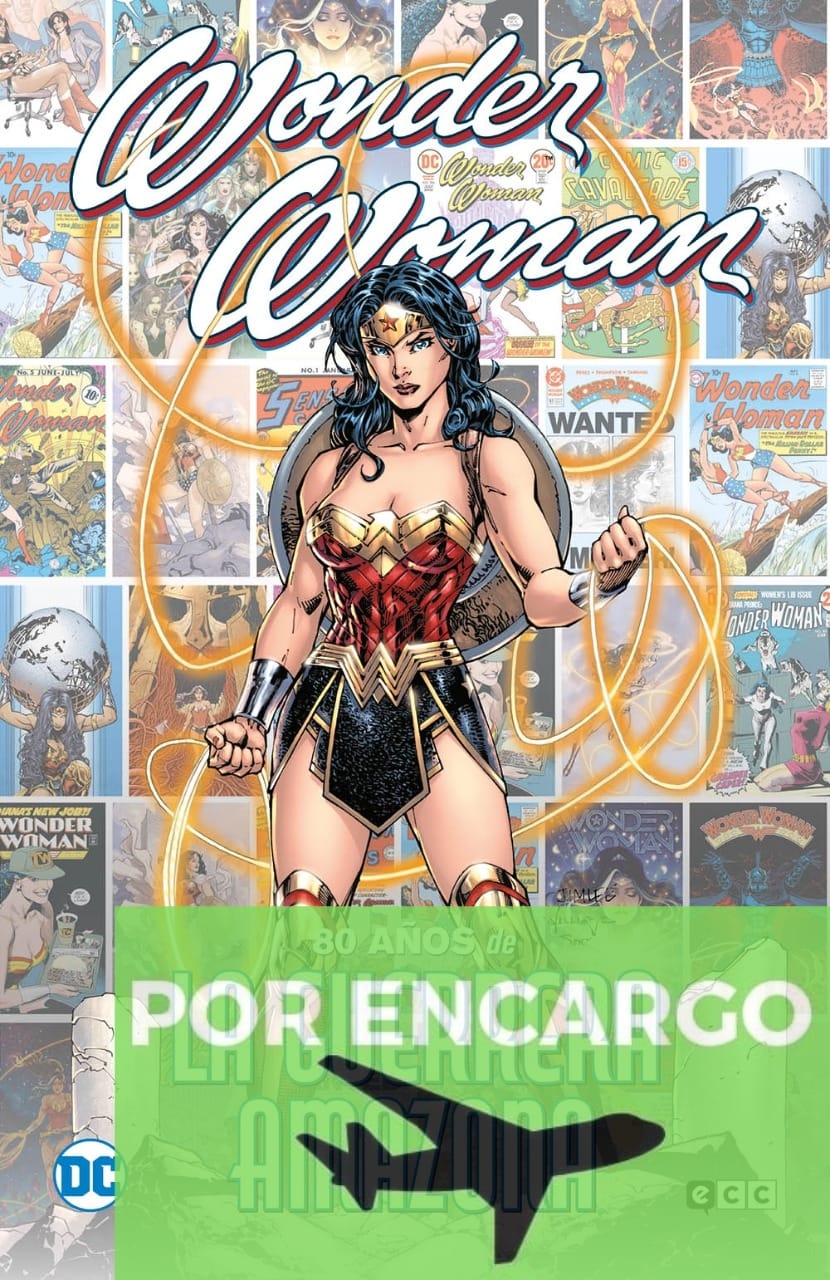 POR ENCARGO Wonder Woman: 80 años de la guerrera amazona